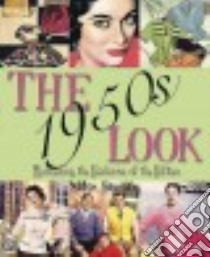 The 1950s Look libro in lingua di Brown Mike