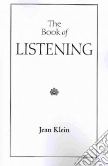 The Book of Listening libro in lingua di Klein Jean, Edwards Emma