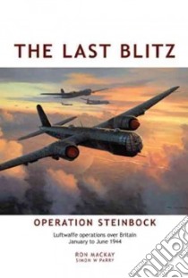 The Last Blitz libro in lingua di MacKay Ron, Parry Simon W. (EDT)
