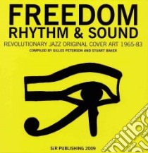 Freedom, Rhythm and Sound libro in lingua di Peterson Gilles (COM), Baker Stuart (COM)
