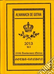 Almanach De Gotha 2013 libro in lingua di James John (EDT)
