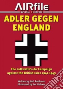 Adler Gegen England libro in lingua di Robinson Neil (COM), Scott Peter (ILT)