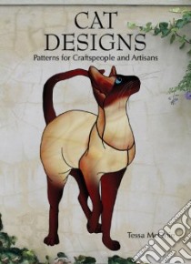 Cat Designs libro in lingua di Mconie Tessa, McOnie Wayne (PHT)