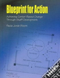 Blueprint for Action libro in lingua di Bloom Paula Jorde