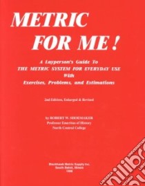 Metric for Me! libro in lingua di Shoemaker Robert W.