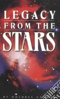 Legacy from the Stars libro in lingua di Cannon Dolores
