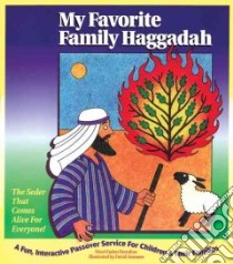My Favorite Family Haggadah libro in lingua di Donahue Shari Faden, Aronson David (ILT)