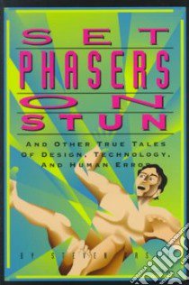 Set Phasers on Stun libro in lingua di Casey S. M.