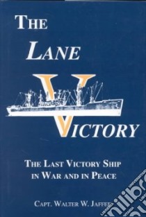 The Lane Victory libro in lingua di Jaffee Walter W.