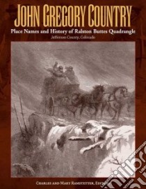 John Gregory Country libro in lingua di Ramstetter Charles (EDT), Ramstetter Mary (EDT)