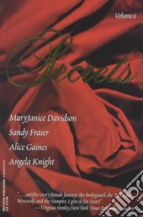 Secrets libro in lingua di Davidson MaryJanice, Gaines Alice, Knight Angela, Tetzlaff Sandy