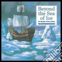 Beyond the Sea of Ice libro in lingua di Goodman Joan E., Rangel Fernando (ILT), Duke Bette