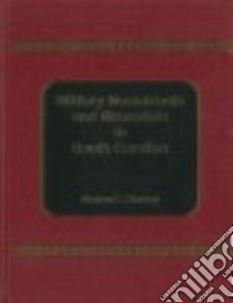 Military Monuments and Memorials in South Carolina libro in lingua di Sturkey Marion F., Marion F. Sturkey (EDT)