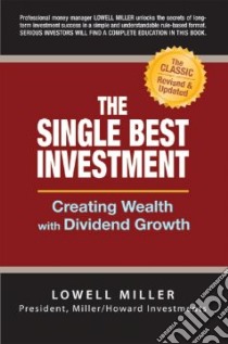 The Single Best Investment libro in lingua di Miller Lowell