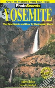 Photosecrets Yosemite libro in lingua di Hudson Andrew