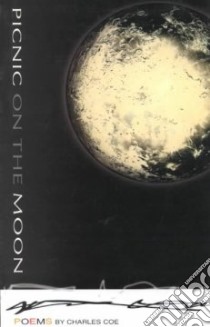 Picnic on the Moon libro in lingua di Coe Charles