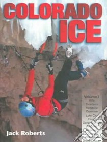 Colorado Ice libro in lingua di Roberts Jack