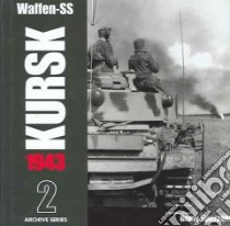 Waffen Ss Kursk libro in lingua di Spezzano Remy, Nipe George M.