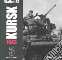 Waffen-Ss Kursk 1943 libro in lingua di Spezzano Remy, Nipe George M.