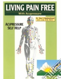 Living Pain Free _ With Acupressure libro in lingua di Nambudripad Devi S.