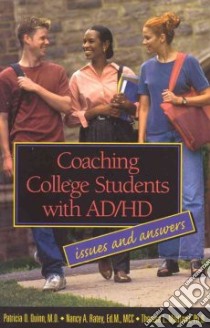 Coaching College Students With Ad-Hd libro in lingua di Quinn Patricia O., Ratey Nancy A., Martland Theresa L.