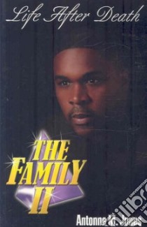 The Family II libro in lingua di Jones Antonne M.