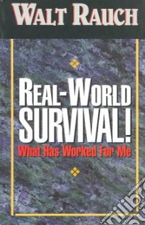 Real-World Survival! libro in lingua di Rauch Walter