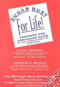 Sugar Bust for Life!... With the Brennans libro in lingua di Brennan Ellen C., Brennan Theodore M.