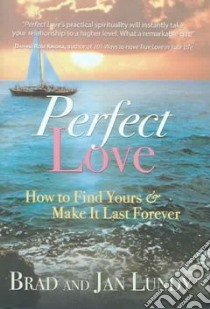 Perfect Love libro in lingua di Lundy Brad, Lundy Jan