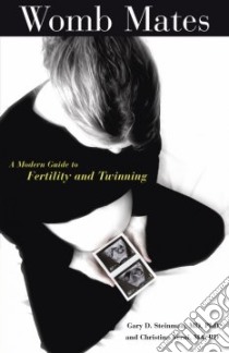 Womb Mates libro in lingua di Steinman Gary D., Verni Christina, Benirschk Kurt (FRW)