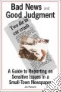 Bad News And Good Judgment libro in lingua di Pumarlo Jim