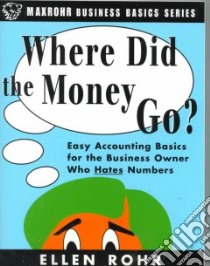 Where Did the Money Go? libro in lingua di Rohr Ellen