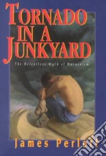 Tornado in a Junkyard libro in lingua di Perloff James