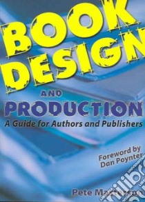 Book Design And Production libro in lingua di Masterson Pete