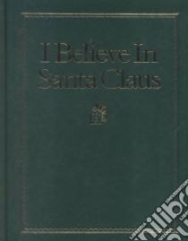 I Believe in Santa Claus libro in lingua di Adamson Diane, Randall M. Chad (ILT)
