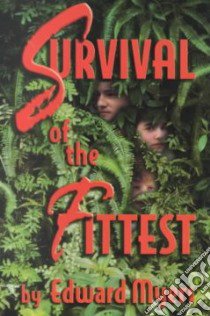 Survival of the Fittest libro in lingua di Myers Edward