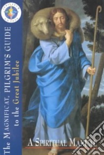The Magnificat Pilgrim's Guide to the Great Jubilee libro in lingua di Cameron Peter J. (EDT)