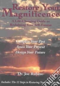 Restore Your Magnificence libro in lingua di Rubino Joe