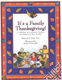 It's a Family Thanksgiving! libro in lingua di Fink Deborah F., Kreiswirth Kinny (ILT)