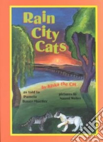 Rain City Cats libro in lingua di Mueller Pamela Bauer