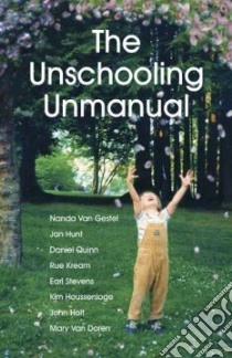 The Unschooling Unmanual libro in lingua di Hunt Jan (EDT), Hunt Jason (EDT)