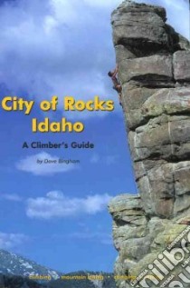City Of Rocks Idaho libro in lingua di Bingham Dave