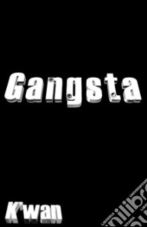 Gangsta libro in lingua di K'Wan