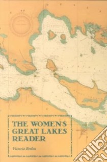 The Women's Great Lakes Reader libro in lingua di Brehm Victoria (EDT)