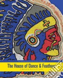 The House of Dance & Feathers libro in lingua di Breulin Rachel, Breunlin Rachel (CON), Regis Helen A. (CON)