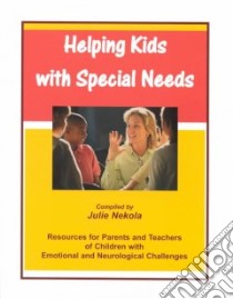 Helping Kids With Special Needs libro in lingua di Nekola Julie
