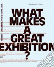 What Makes a Great Exhibition? libro in lingua di Marincola Paula (EDT)