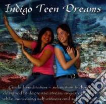 Indigo Teen Dreams libro in lingua di Lite Lori