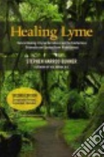 Healing Lyme libro in lingua di Buhner Stephen Harrod