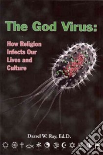 The God Virus libro in lingua di Ray Darrel W.